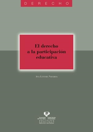 DERECHO A LA PARTICIPACIÓN EDUCATIVA, EL | 9788483738917 | LETURIA NAVAROA, ANA