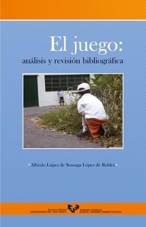 JUEGO, EL | 9788483736357 | LÓPEZ DE SOSOAGA LÓPEZ DE ROBLES, ALFREDO