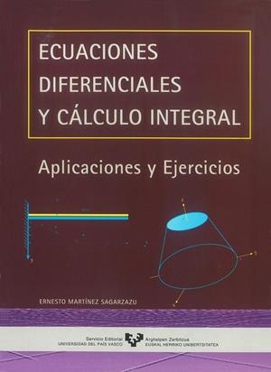 ECUACIONES DIFERENCIALES Y CÁLCULO INTEGRAL | 9788475858357 | MARTÍNEZ SAGARZAZU, ERNESTO