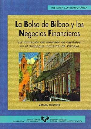 BOLSA DE BILBAO Y LOS NEGOCIOS FINANCIEROS, LA | 9788475858760 | MONTERO GARCÍA, MANUEL
