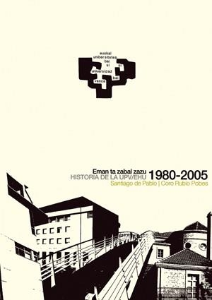HISTORIA DE LA UPV-EHU (1980-2005) | 9788483738405 | PABLO CONTRERAS, SANTIAGO DE / RUBIO POBES, CORO
