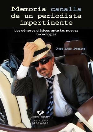 MEMORIA CANALLA DE UN PERIODISTA IMPERTINENTE | 9788490821442 | PEÑALVA ABRISQUETA, JOSÉ LUIS