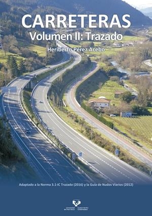 CARRETERAS. VOLUMEN II: TRAZADO | 9788490824368 | PÉREZ ACEBO, HERIBERTO