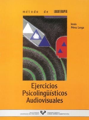 MÉTODO DE LOGOTERAPIA. EJERCICIOS PSICOLINGÜÍSTICOS AUDIOVISUALES | 9788475852492 | PÉREZ LERGA, JESÚS