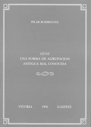 GENS. UNA FORMA DE AGRUPACIÓN ANTIGUA MAL CONOCIDA | 9788475858579 | RODRÍGUEZ ÁLVAREZ, PILAR