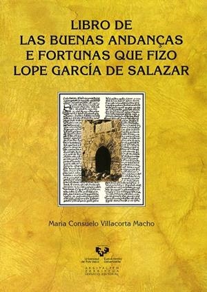 LIBRO DE LAS BUENAS ANDANÇAS E FORTUNAS QUE FIZO LOPE GARCÍA DE SALAZAR | 9788490821350 | VILLACORTA MACHO, MARÍA CONSUELO