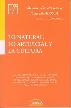 LO NATURAL, LO ARTIFICIAL Y LA CULTURA | 9788484683582 | BUSTAMANTE DONAS, JAVIER / SEQUEIROS SAN ROMÁN, LEANDRO