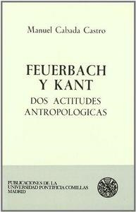 FEUERBACH Y KANT: DOS ACTITUDES ANTROPOLÓGICAS | 9788485281251 | CABADA CASTRO, MANUEL