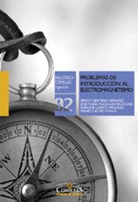 PROBLEMAS DE INTRODUCCIÓN AL ELECTROMAGNETISMO | 9788484682264 | CENTENO HERNÁEZ, EFRAIM