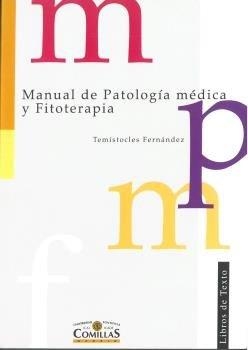 MANUAL DE PATOLOGÍA MÉDICA Y FITOTERAPIA | 9788484680000 | FERNÁNDEZ PÉREZ, TEMÍSTOCLES