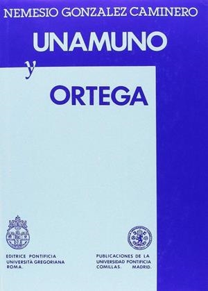 UNAMUNO Y ORTEGA | 9788485281695 | GONZÁLEZ CAMINERO, NEMESIO
