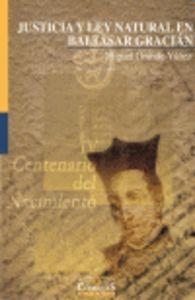 JUSTICIA Y LEY NATURAL EN BALTASAR GRACIÁN | 9788484680130 | GRANDE YÁÑEZ, MIGUEL