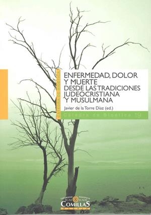 ENFERMEDAD, DOLOR Y MUERTE DESDE LAS TRADICIONES JUDEOCRISTIANA Y MUSULMANA | 9788484683490 | LEÓN DE AZCÁRATE, JUAN LUIS DE