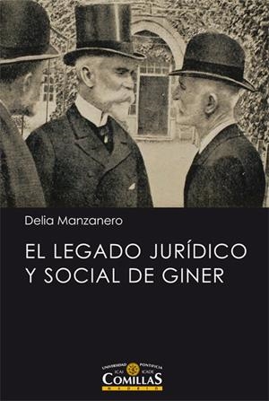 LEGADO JURÍDICO Y SOCIAL DE GINER, EL | 9788484686194 | MANZANERO FERNÁNDEZ, DELIA