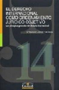 DERECHO INTERNACIONAL COMO ORDENAMIENTO JURÍDICO OBJETIVO, EL | 9788484681090 | ORENCH Y DEL MORAL, M.ª ASUNCIÓN