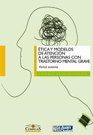 ÉTICA Y MODELOS DE ATENCIÓN A LAS PERSONAS CON TRASTORNO MENTAL GRAVE | 9788484684848 | PLUMED MORENO, CALIXTO