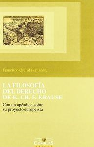 FILOSOFÍA DEL DERECHO DE K. CH. F. KRAUSE, LA | 9788484680048 | QUEROL FERNÁNDEZ, FRANCISCO