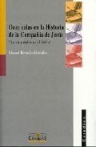 ONCE CALAS EN LA HISTORIA DE LA COMPAÑÍA DE JESÚS | 9788484681915 | REVUELTA GONZÁLEZ, MANUEL