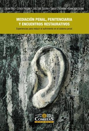 MEDIACIÓN PENAL, PENITENCIARIA Y ENCUENTROS RESTAURATIVOS, LA | 9788484686262 | RÍOS MARTÍN, JULIÁN CARLOS / PASCUAL RODRÍGUEZ, ESTHER / ETXEBARRIA ZARRABEITIA, XABIER / SEGOVIA BE