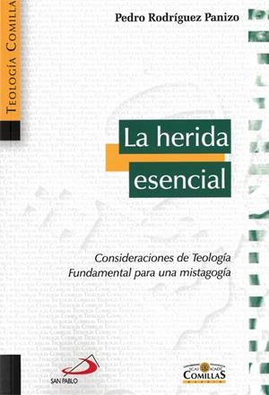 HERIDA ESENCIAL, LA | 9788484685074 | RODRÍGUEZ PANIZO, PEDRO