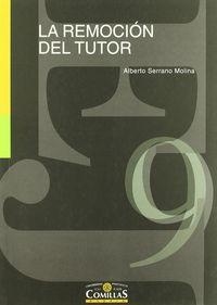 REMOCIÓN DEL TUTOR, LA | 9788489708624 | SERRANO MOLINA, ALBERTO