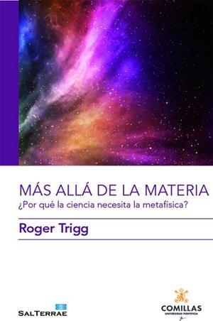 MÁS ALLÁ DE LA MATERIA | 9788484688297 | TRIGG, ROGER