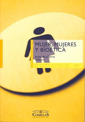 MUJER, MUJERES Y BIOÉTICA | 9788484682776 | URÍBARRI BILBAO, GABINO / FEITO GRANDE, LYDIA / ALONSO BEDATE, CARLOS