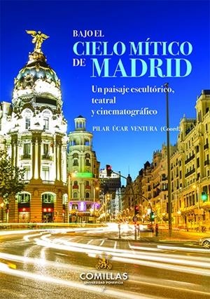 BAJO EL CIELO MÍTICO DE MADRID | 9788484687894 | VARIOS AUTORES