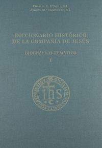DICCIONARIO HISTÓRICO DE LA COMPAÑÍA DE JESÚS | 9788484680369 | VARIOS AUTORES