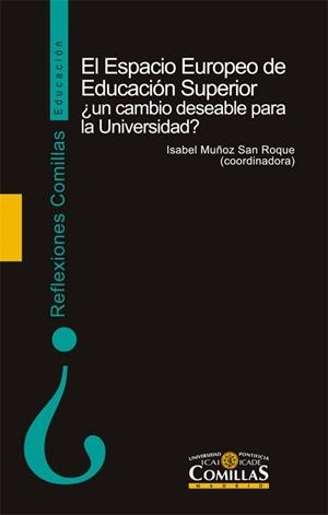 ESPACIO EUROPEO DE EDUCACIÓN SUPERIOR ¿UN CAMBIO DESEABLE PARA LA UNIVERSIDAD?, EL | 9788484683865 | VARIOS AUTORES