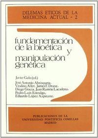 FUNDAMENTACIÓN DE LA BIOÉTICA Y MANIPULACIÓN GENÉTICA | 9788485281749 | VARIOS AUTORES
