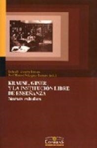 KRAUSE, GINER Y LA INSTITUCIÓN LIBRE DE ENSEÑANZA | 9788484681557 | VARIOS AUTORES