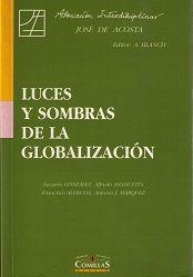 LUCES Y SOMBRAS DE LA GLOBALIZACIÓN | 9788489708921 | VARIOS AUTORES