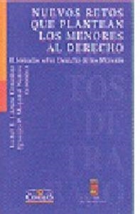NUEVOS RETOS QUE PLANTEAN LOS MENORES AL DERECHO | 9788484681359 | VARIOS AUTORES