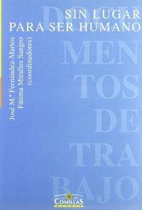 SIN LUGAR PARA SER HUMANO | 9788484680062 | VARIOS AUTORES