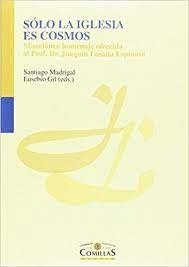 SÓLO LA IGLESIA ES COSMOS | 9788489708914 | VARIOS AUTORES