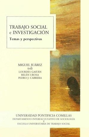 TRABAJO SOCIAL E INVESTIGACIÓN: TEMAS Y PERSPECTIVAS | 9788487840166 | VARIOS AUTORES