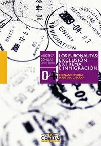 EURONAUTAS, LOS : EXCLUSIÓN EXTREMA E INMIGRACIÓN | 9788484683728 | VIDAL FERNÁNDEZ, FERNANDO / CHARAF, MARTINA