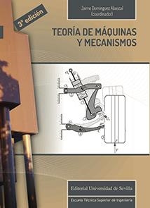 TEORÍA DE MÁQUINAS Y MECANISMOS | 9788447229314 | ACOSTA MUÑOZ, MANUEL / CHAMORRO MORENO, ROSARIO / CHAVES REPISO, VÍCTOR / POZO POLIDORO, ENRIQUE DEL