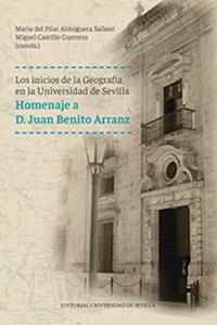 INICIOS DE LA GEOGRAFÍA EN LA UNIVERSIDAD DE SEVILLA, LOS | 9788447228676 | ALMOGUERA SALLENT, PILAR / BERNAL, ANTONIO-MIGUEL / MÁRQUEZ FERNÁNDEZ, DOMINGA / ZOIDO NARANJO, FLOR