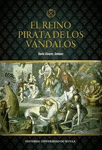 REINO PIRATA DE LOS VÁNDALOS, EL | 9788447218516 | ÁLVAREZ JIMÉNEZ, DAVID