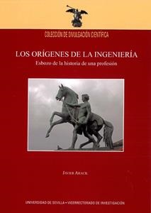 ORÍGENES DE LA INGENIERÍA, LOS | 9788447213788 | ARACIL SANTONJA, JAVIER