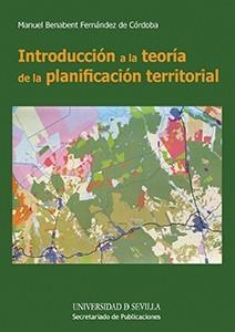 INTRODUCCIÓN A LA TEORÍA DE LA PLANIFICACIÓN TERRITORIAL | 9788447215812 | BENABENT FERNÁNDEZ DE CÓRDOBA, MANUEL