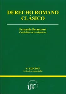 DERECHO ROMANO CLÁSICO | 9788447212217 | BETANCOURT SERNA, FERNANDO