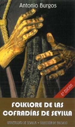 FOLKLORE DE LAS COFRADÍAS DE SEVILLA | 9788447214259 | BURGOS, ANTONIO