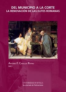 DEL MUNICIPIO A LA CORTE | 9788447213818 | CABALLOS RUFINO, ANTONIO F. / ZECCHINI, GIUSEPPE / DEMOUGIN, SÉGOLÈNE / ECK, WERNER / CASTRO-CAMERO,