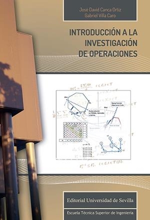 INTRODUCCIÓN A LA INVESTIGACIÓN DE OPERACIONES | 9788447219353 | CANCA ORTIZ, JOSÉ DAVID / VILLA CARO, GABRIEL