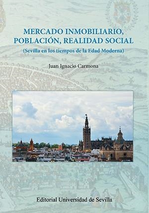 MERCADO INMOBILIARIO, POBLACIÓN, REALIDAD SOCIAL | 9788447217649 | CARMONA GARCÍA, JUAN IGNACIO