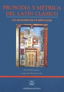 PROSODIA Y MÉTRICA DEL LATÍN CLÁSICO | 9788447204779 | CECCARELLI, LUCIO