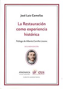 RESTAURACIÓN COMO EXPERIENCIA HISTÓRICA, LA | 9788447220083 | COMELLAS GARCÍA-LLERA, JOSÉ LUIS